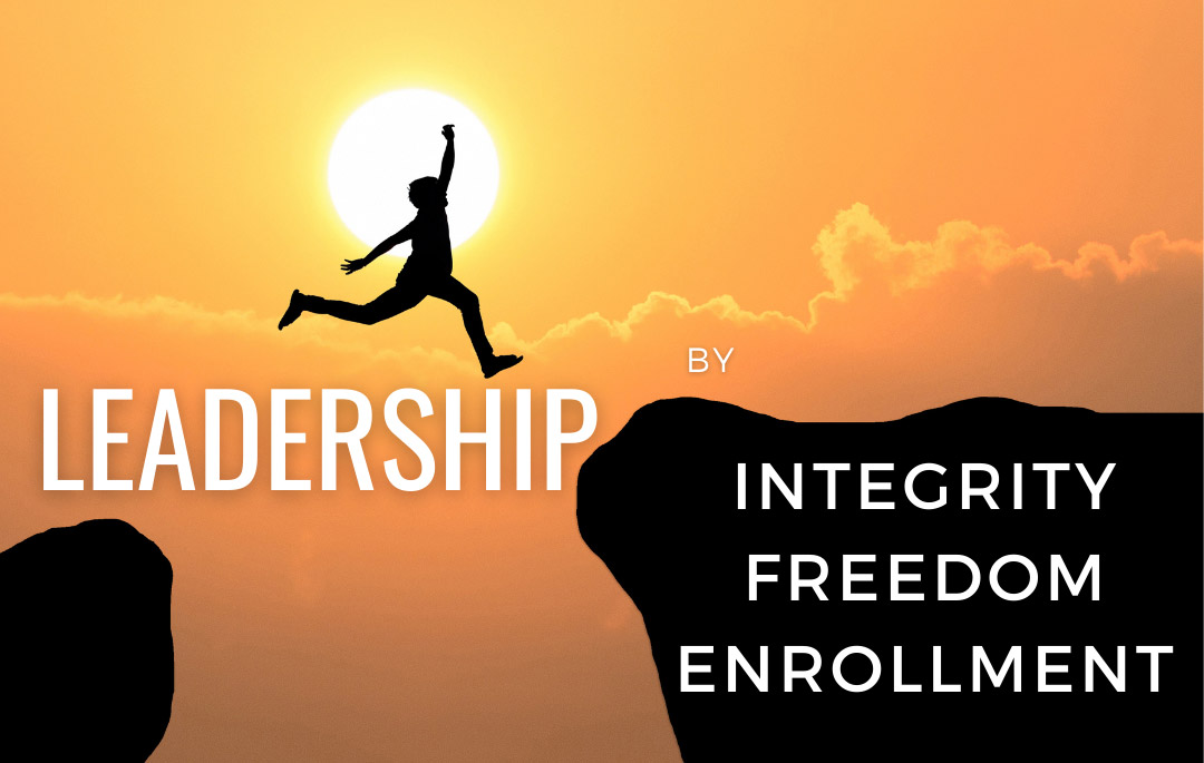 Khóa học LIFE Workshop Leadership By Intergrity Freedom and Enrollment